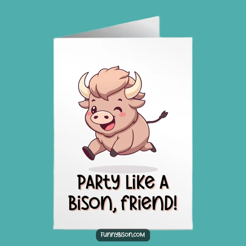Free Printable Birthday Card: Kawaii Bison Prancing Joyfully - Funny Downloadable Gift