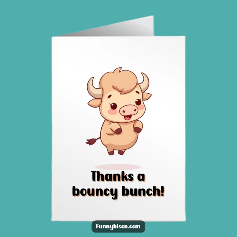 Free Printable Thank You Card: Bouncing Cute Bison - Funny Downloadable Gratitude Gift