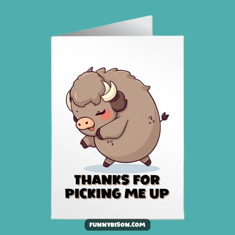 Free Printable Thank You Card: Tripping Round Bison - Funny Downloadable Gratitude Gift